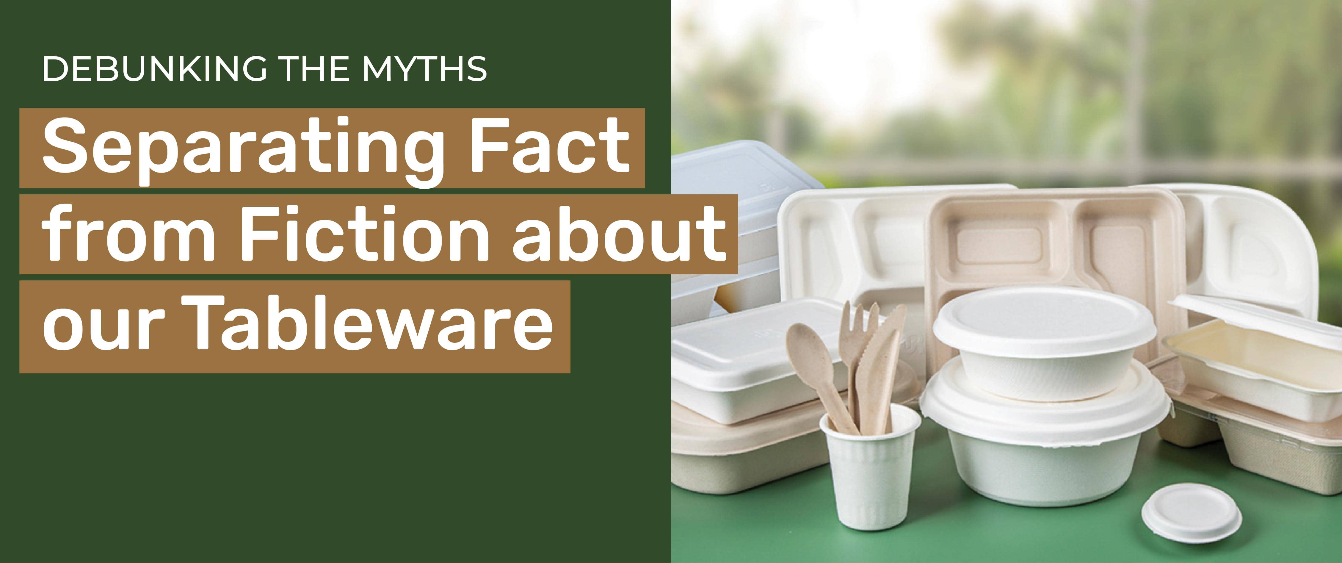Debunking Myths: Separating Fact from Fiction About Biodegradable Tableware