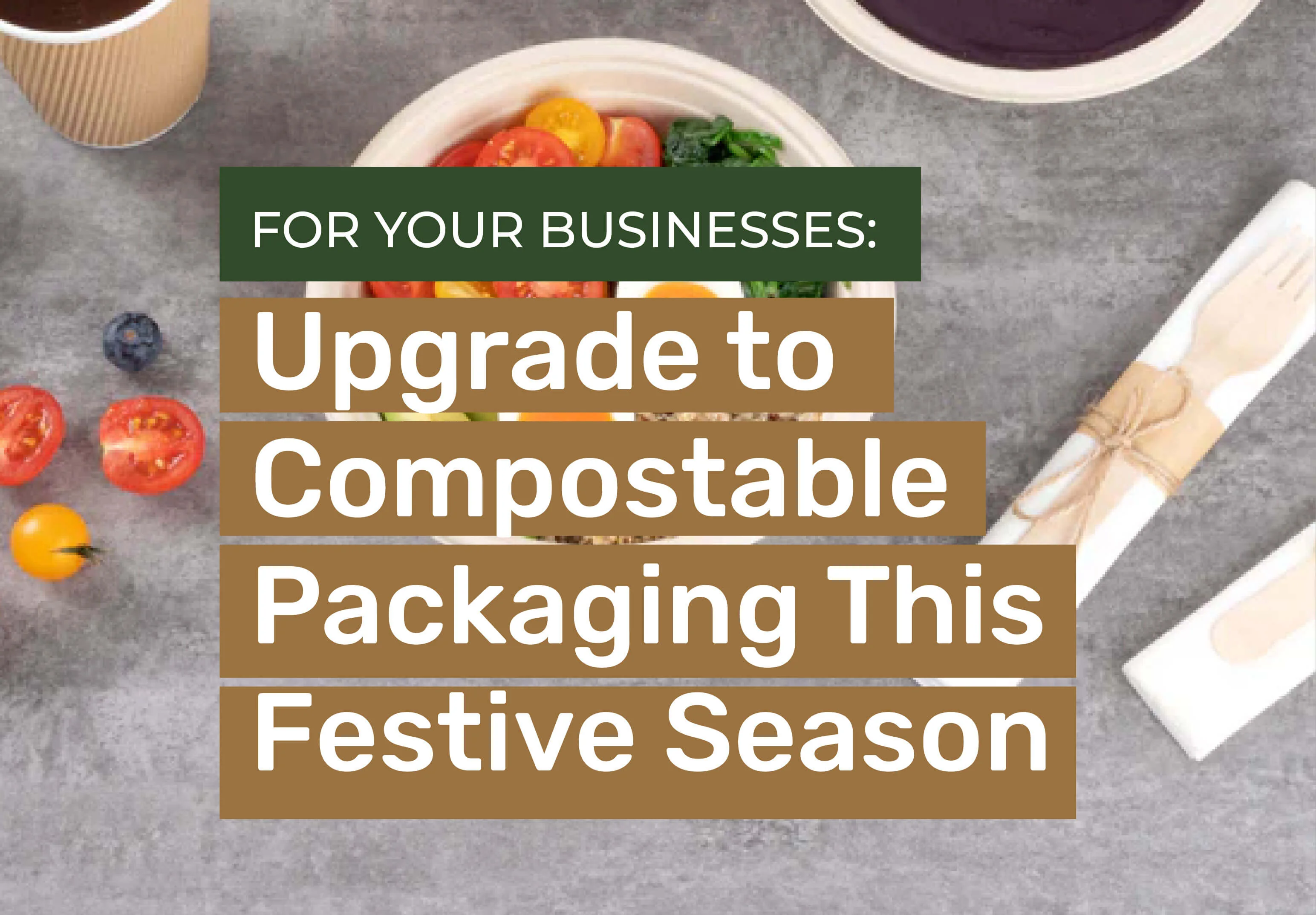 The Business Case for Compostable Packaging This Festive Season
