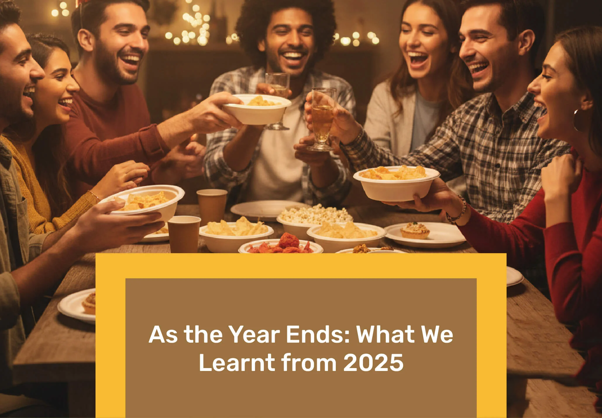 As the Year Ends - What We Learnt from 2025