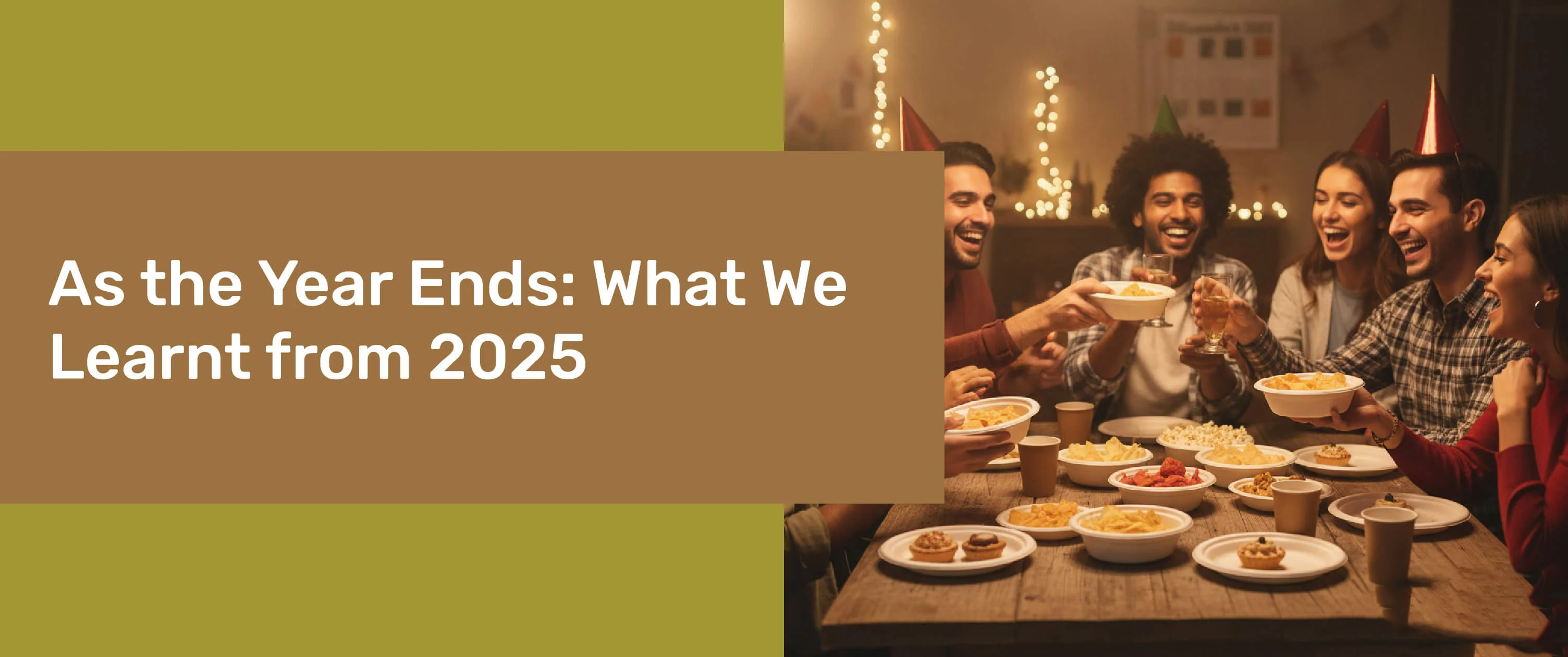 As the Year Ends - What We Learnt from 2025